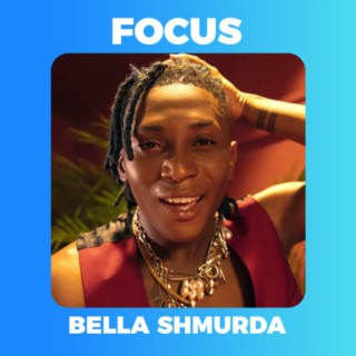Focus: Bella Shmurda