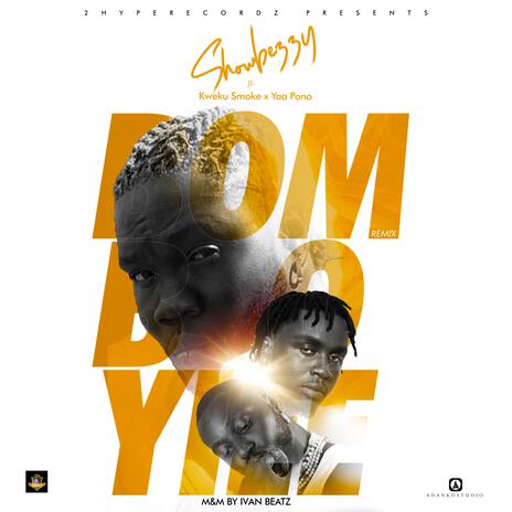 Bombo Yiee (Remix) ft. Kweku Smoke & Yaa Pono | Boomplay Music