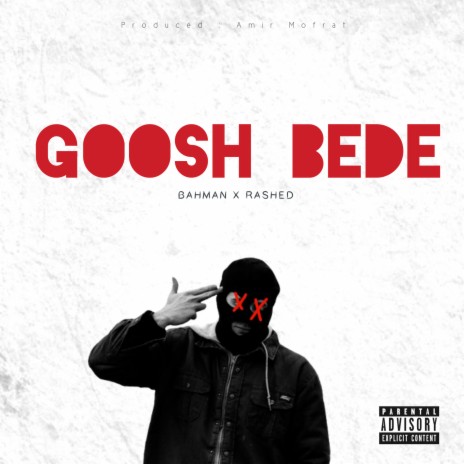 Goosh Bede ft. Rashed | Boomplay Music