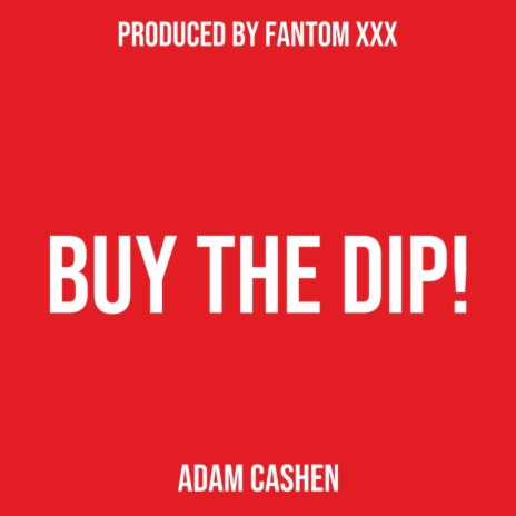 Buy The Dip! | Boomplay Music