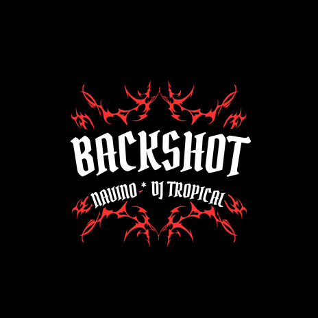 Backshot ft. Dj Tropical | Boomplay Music