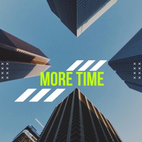 More Time | Boomplay Music