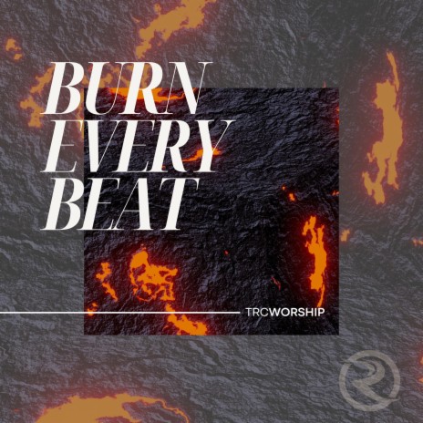 Burn Every Beat ft. Jonny Hale | Boomplay Music