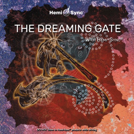 The Dreaming Gate with Hemi-Sync® ft. Hemi Sync | Boomplay Music