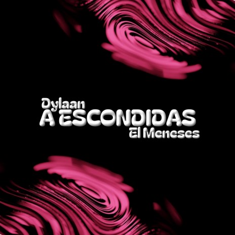 A Escondidas ft. El Meneses | Boomplay Music