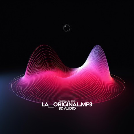 la_original.mp3 (8d audio) ft. (((()))) | Boomplay Music