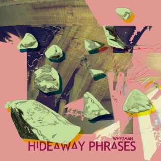 Hideaway Phrases