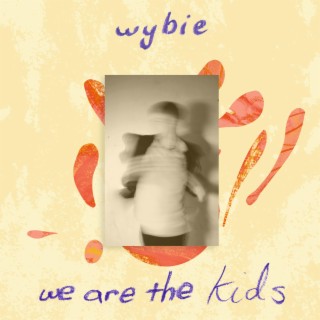 We Are The Kids lyrics | Boomplay Music