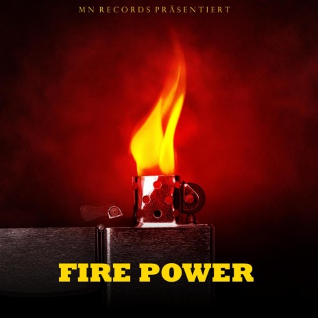 Fire Power | Boomplay Music