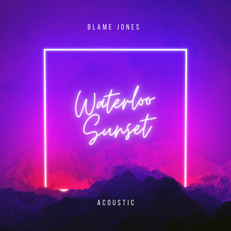 Waterloo Sunset (Acoustic) | Boomplay Music