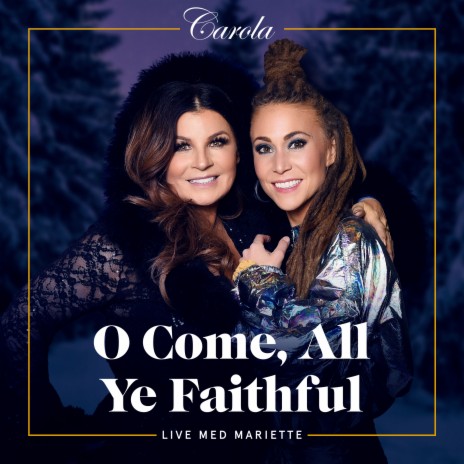 O Come, All Ye Faithful ft. Mariette | Boomplay Music