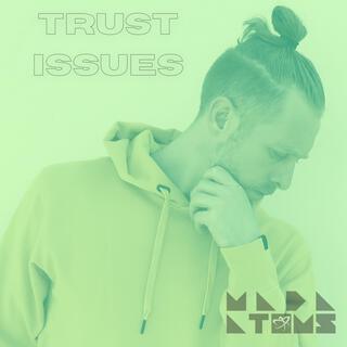 Trust Issues lyrics | Boomplay Music