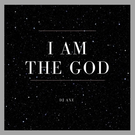 I Am the God | Boomplay Music