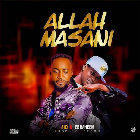 Allah Masani ft. Arewa Lassdone | Boomplay Music