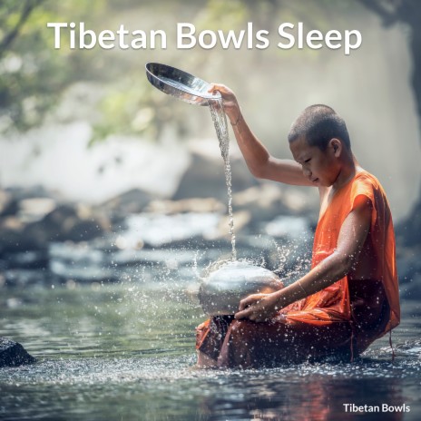 Tibetan Bowls Sleep | Boomplay Music