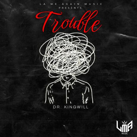 TROUBLE | Boomplay Music