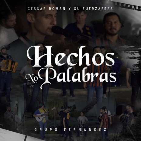 Hechos No Palabras ft. Grupo Fernandez | Boomplay Music