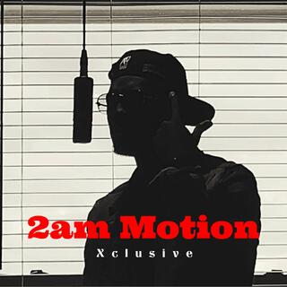 2am Motion lyrics | Boomplay Music