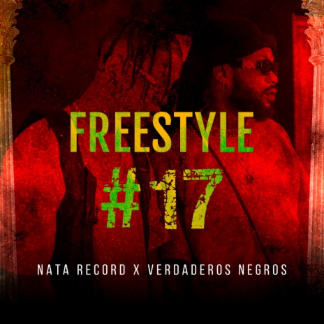 Freestyle #17 ft. Verdaderos Negros | Boomplay Music