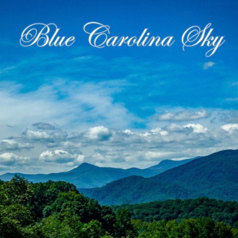 Blue Carolina Sky | Boomplay Music