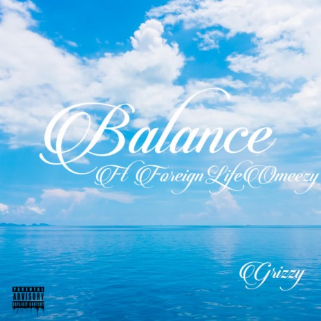 Balance ft. ForeignLifeOmeezy