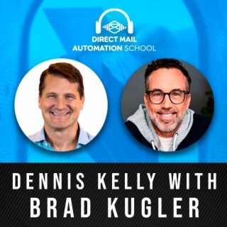 Merging Direct Mail with Digital for Omnichannel Marketing Success with Brad Kugler #11