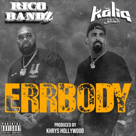 ERRBODY ft. Kaliq Elliot | Boomplay Music