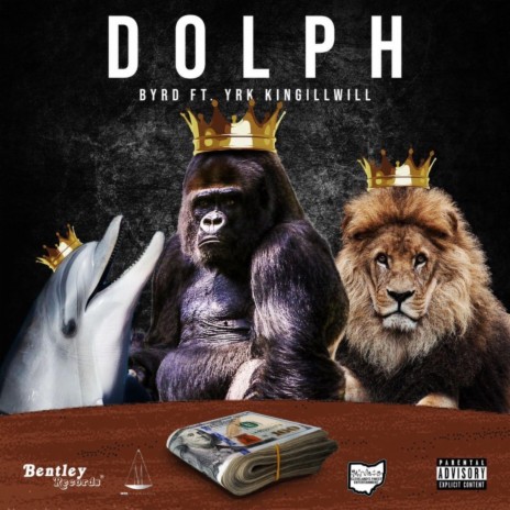 DOLPH ft. YRK KINGILLWILL | Boomplay Music