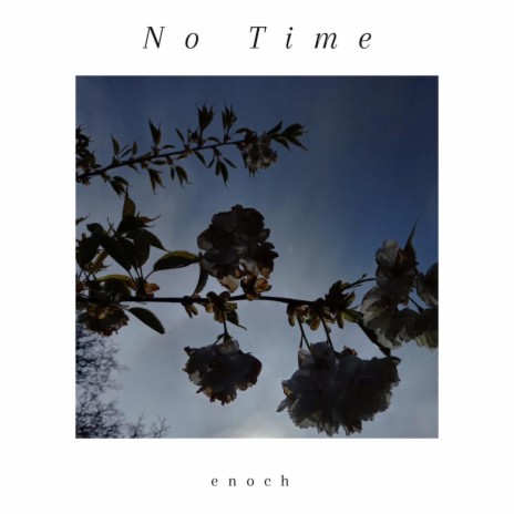 No Time | Boomplay Music