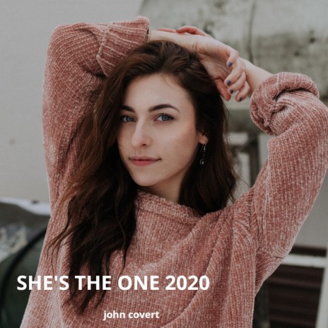 She's the One 2020 | Boomplay Music