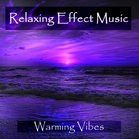 Warming Vibes | Boomplay Music