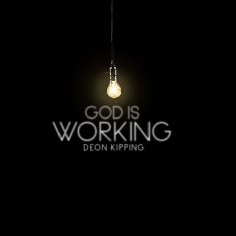 God Is Working | Boomplay Music