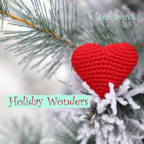 Holiday Wonders | Boomplay Music