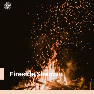 Fireside Shaman: Connecting with Spirits through Campfire and Indigenous Rituals