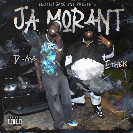 Ja Morant ft. D-Aye | Boomplay Music