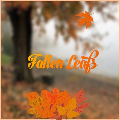 Fallen Leaves | Boomplay Music