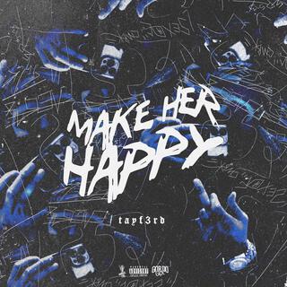 Make Her Happy Freestyle