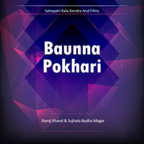 Baunna Pokhari ft. Sujhata Budha Magar | Boomplay Music