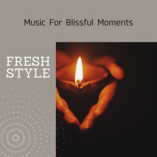 Music For Blissful Moments