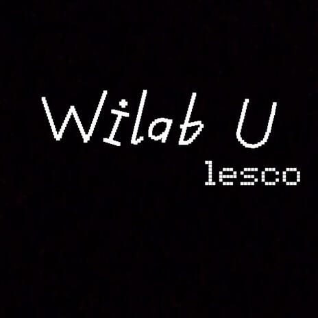 Wilab U | Boomplay Music