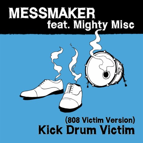 Kick Drum Victim | Boomplay Music