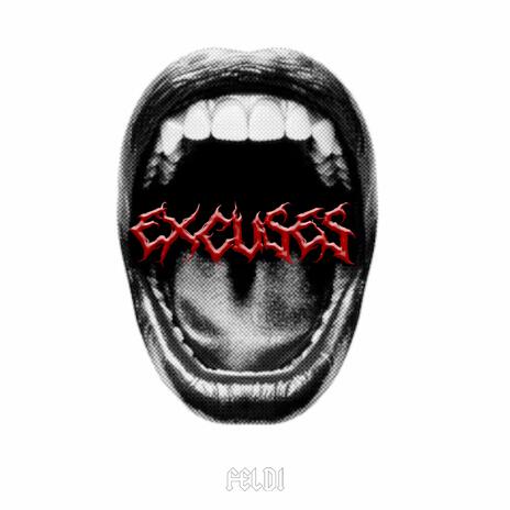 EXCUSES | Boomplay Music