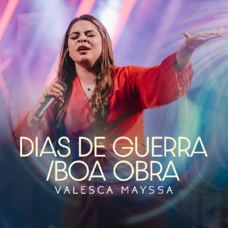 Dias de Guerra / Boa Obra (Ao Vivo) | Boomplay Music