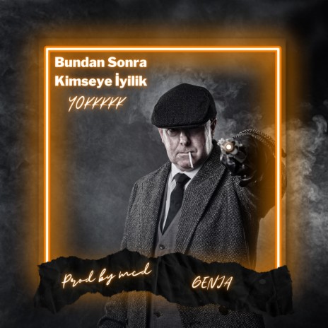 Bundan Sonra Kimseye İyilik Yok ft. Genja Beatz