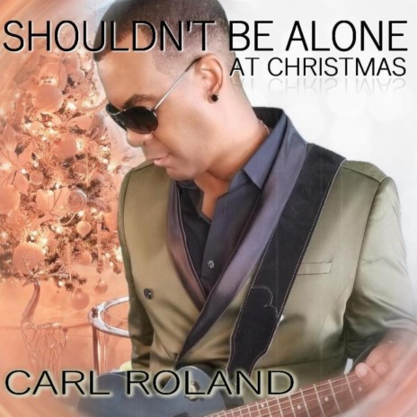 Shouldn't Be Alone At Christmas