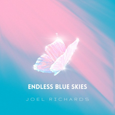 Endless Blue Skies | Boomplay Music
