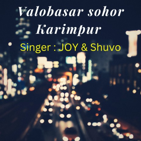 Valobasar sohor Karimpur ft. Shuvo | Boomplay Music