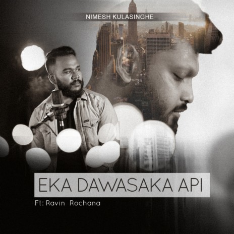 Eka Dawasaka Api Cover ft. Ravin Rochana | Boomplay Music