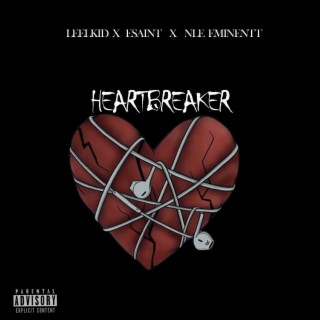 Heartbreaker ft. E Saint & NLE Eminentt lyrics | Boomplay Music