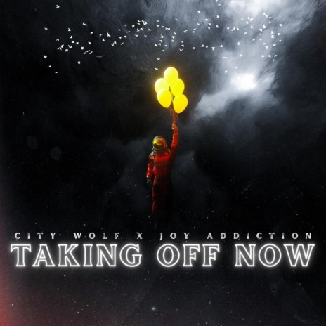TAKING OFF NOW ft. JOY ADDICTION | Boomplay Music